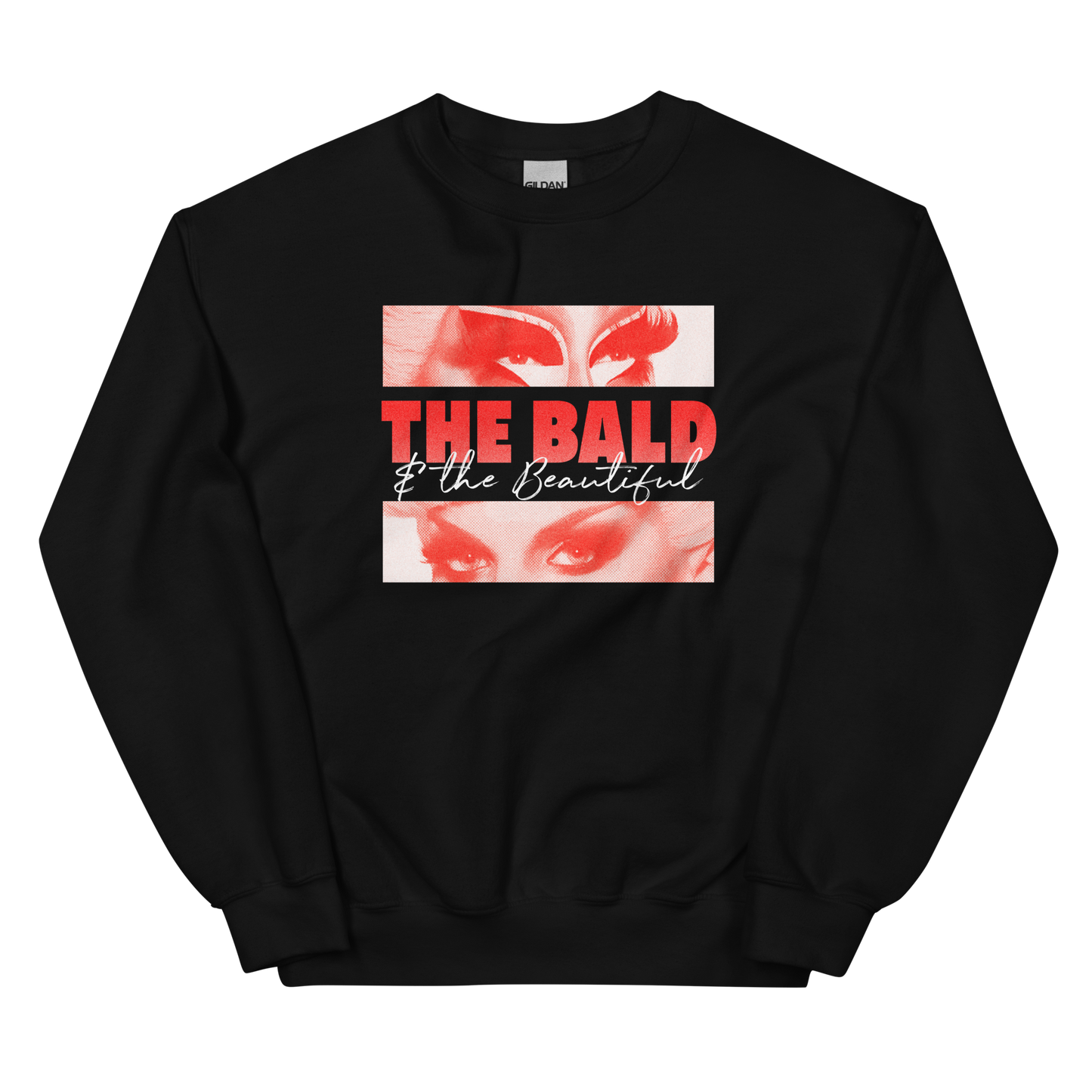 The Bald and the Beautiful "Eyes" Crewneck Sweatshirt